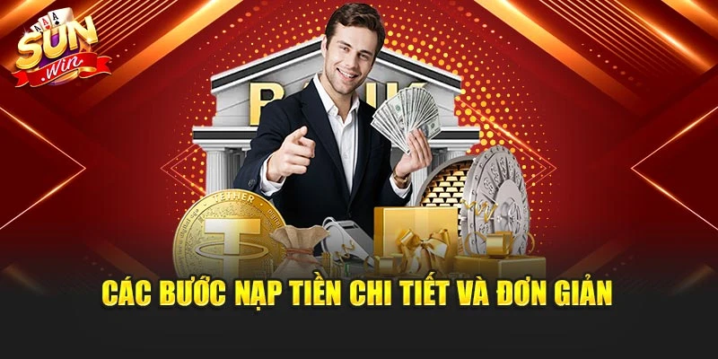 Các bước nạp tiền chi tiết và đơn giản