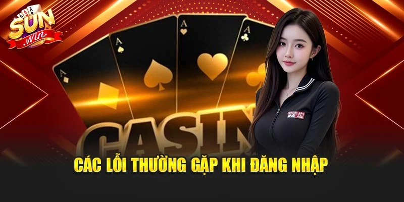 Các lỗi thường gặp khi đăng nhập