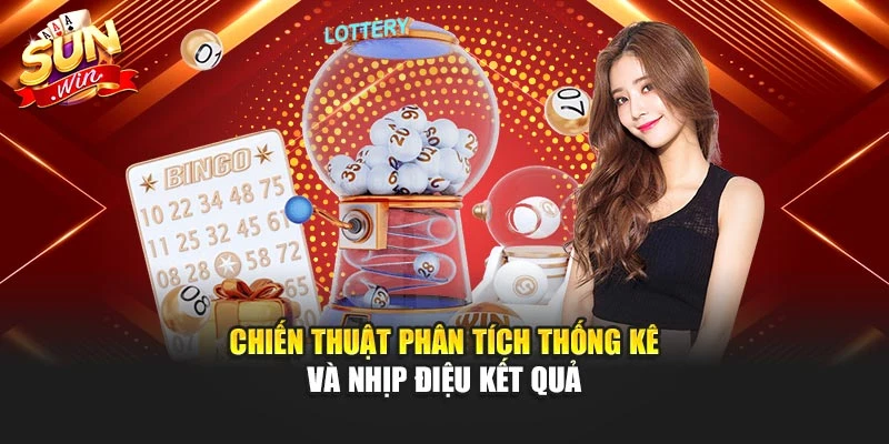 Chiến thuật phân tích thống kê và nhịp điệu kết quả