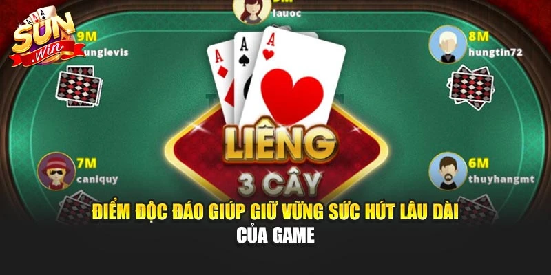 Điểm độc đáo giúp giữ vững sức hút lâu dài của game