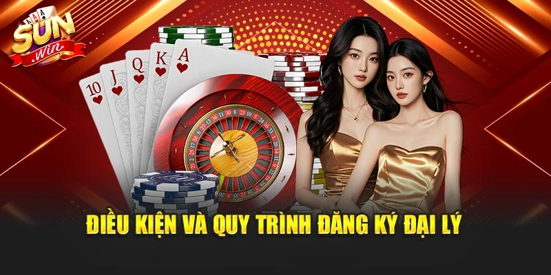 Điều kiện và quy trình đăng ký đại lý