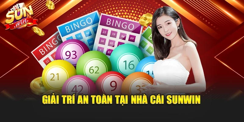 Giải trí an toàn tại nhà cái Sunwin