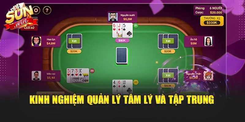 Kinh nghiệm quản lý tâm lý và tập trung