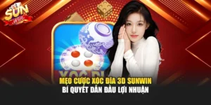 Mẹo Cược Xóc Đĩa 3d Sunwin – Bí Quyết Dẫn Đầu Lợi Nhuận