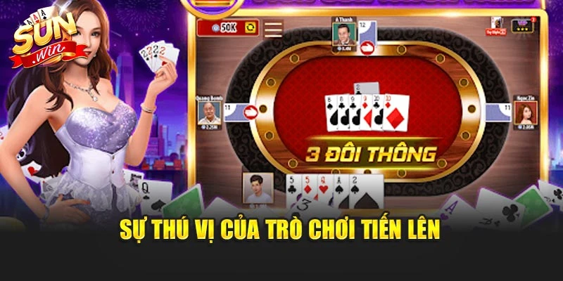 Sự thú vị của trò chơi tiến lên