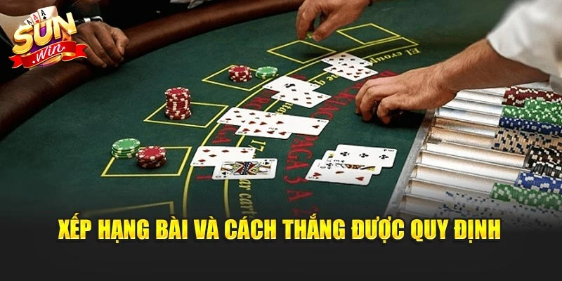 Xếp hạng bài và cách thắng được quy định