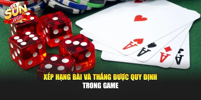 Xếp hạng bài và thắng được quy định trong game